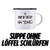 Monsieur Sauer Tasse - Soup of the day Gin Tonic! - GiNFAMILY